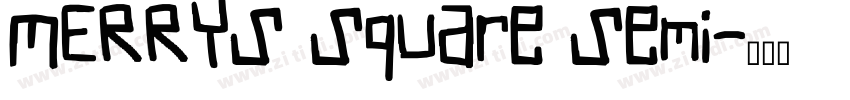 MERRYS Square Semi字体转换